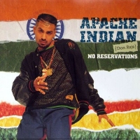 Apache Indian - No Reservations (1993)