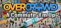 Overcrowd: A Commute 'Em Up v1.0.41 Overcrowd: A Commute 'Em Up v1.0.41