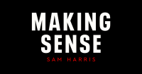 Making Sense with Sam Harris - 16 Subscriber AMA Episodes