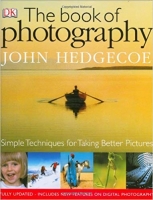 The Book of Photography by John Hedgecoe The Book of Photography by John Hedgecoe