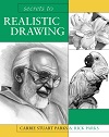 Secrets to Realistic Drawing By Carrie Stuart Parks Secrets to Realistic Drawing By Carrie Stuart Parks