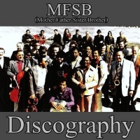 MFSB - Discography (1973-1995) [Re-Up] [FLAC] [DJ]