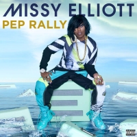 Missy Elliott - Pep Rally [iTunes Rip][SINGLE][GLODLS]
