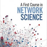 A First Course in Network Science, 1st Edition A First Course in Network Science, 1st Edition