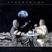 Supertramp - Some Things Never Change [TRUE 320]