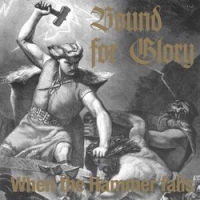 Bound For Glory - When the Hammer falls (1991) [FLAC]