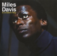 Miles Davis - In A Silent Way (1969) [EAC-FLAC]