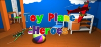 Toy Plane Heroes Toy Plane Heroes