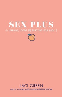 Sex Plus - Learning, Loving, and Enjoying Your Body