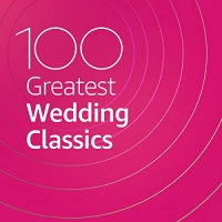 VA - 100 Greatest Wedding Classics (2020) Mp3 320kbps [PMEDIA] ️