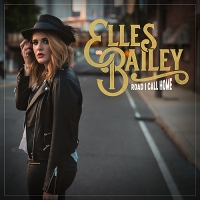 Elles Bailey - Road I Call Home (2019) Flac Elles Bailey - Road I Call Home (2019) Flac