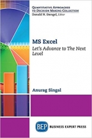 MS Excel: Let’s Advance to The Next Level MS Excel: Let’s Advance to The Next Level