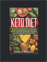 Keto Diet: The Ultimate Ketogenic Cookbook for Beginners