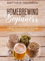 Homebrewing for Beginners - [BookFlare]