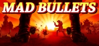 Mad Bullets Mad Bullets
