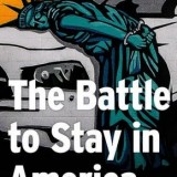 The Battle to Stay in America: Immigration’s Hidden Front Line