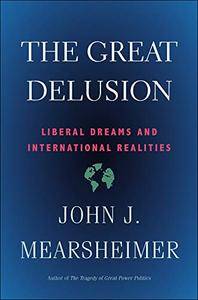 The Great Delusion by John J. Mearsheimer (.epub)+