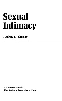 Sexual Intimacy By Andrew Greeley
