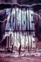 Zombie Tidal Wave 2019 720p HDRip 800MB x264-GalaxyRG