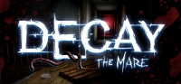 Decay: The Mare Decay: The Mare