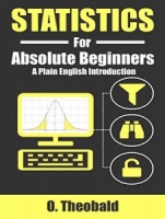 Statistics for Absolute Beginners: A Plain English Introduction [NulledPremium]