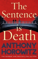 The Sentence Is Death by Anthony Horowitz (.epub)(.mobi)