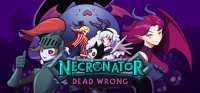 Necronator: Dead Wrong