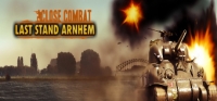 Close Combat: Last Stand Arnhem Close Combat: Last Stand Arnhem
