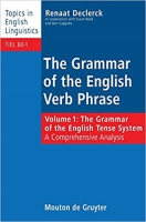 Grammar of the English Verb Phrase - Volume 1