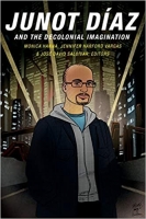 [ DevCourseWeb ] Junot Diaz and the Decolonial Imagination