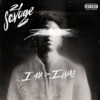 21 Savage-I Am > I Was-CD-FLAC-2018-PERFECT
