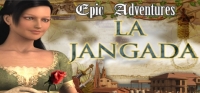Epic Adventures: La Jangada Epic Adventures: La Jangada