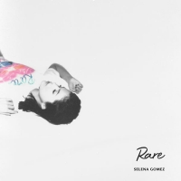 Selena Gomez - Rare (Explicit) {24-Bit 44.1 kHz } {Qobuz}
