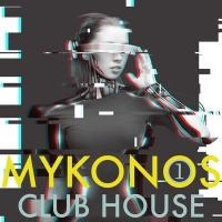Mykonos.Club.House.Volume.1.2021.WRM