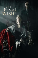 The Final Wish 2018 720p BluRay 800MB x264-GalaxyRG