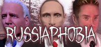RUSSIAPHOBIA RUSSIAPHOBIA