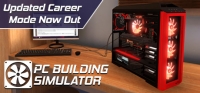 PC Building Simulator [v 0.9.3 | Early Access]