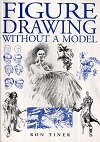 Figure Drawing Without a Model Figure Drawing Without a Model