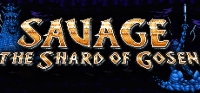 SAVAGE: The Shard of Gosen SAVAGE: The Shard of Gosen