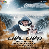 Chal Chad (Punjabi 2019) Ellde Fazilka.mp3 Chal Chad (Punjabi 2019) Ellde Fazilka.mp3