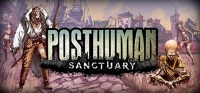 Posthuman: Sanctuary Posthuman: Sanctuary