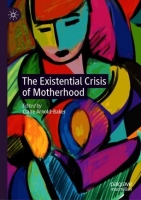 [ FreeCourseWeb ] The Existential Crisis of Motherhood