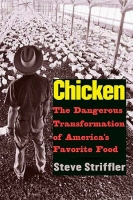 Chicken: The Dangerous Transformation of America’s Favorite Food Chicken: The Dangerous Transformation of America’s Favorite Food