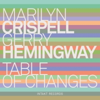 Marilyn Crispell, Gerry Hemingway - Table of Changes (2015)