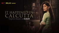 It Happened In Calcutta (2020) Alt Balaji Hindi 720p HDRip