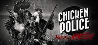 Chicken Police - Paint it RED! v399