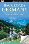 Back Roads Germany (Dk Eyewitness Travel Back Roads)