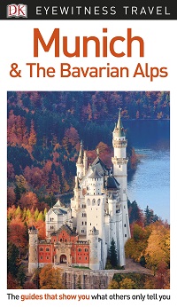 Munich & the Bavarian Alps (DK Eyewitness Travel Guide) Munich & the Bavarian Alps (DK Eyewitness Travel Guide)