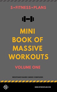 Mini Book of Massive Workouts - Resistance Based Cardio Complexes