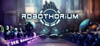 Robothorium: Sci-fi Dungeon Crawler Robothorium: Sci-fi Dungeon Crawler